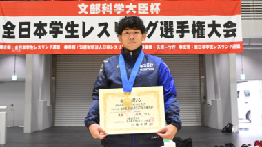 【2025年全日本学生選手権・特集】宿敵を破って2連覇達成、目標を越えるのは今！…男子フリースタイル65kg級西内悠人（日体大）